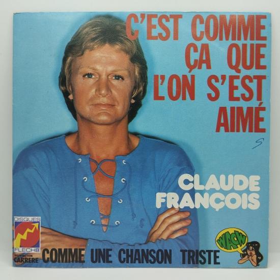 Claude francois c est comme ca que l on s est aime single vinyle 45t occasion