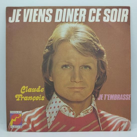 Claude francois je viens diner ce soir single vinyle 45t occasion