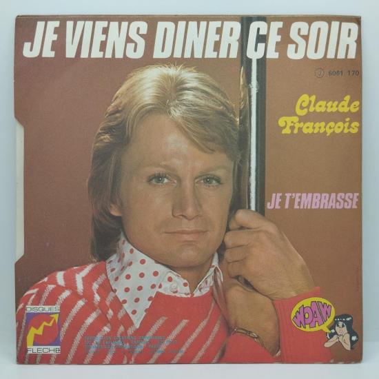 Claude francois je viens diner ce soir single vinyle 45t occasion 1