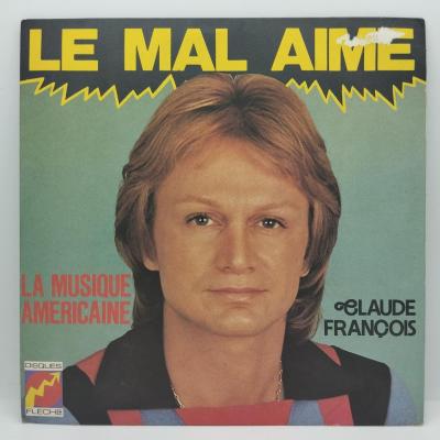 Claude francois le mal aime single vinyle 45t occasion