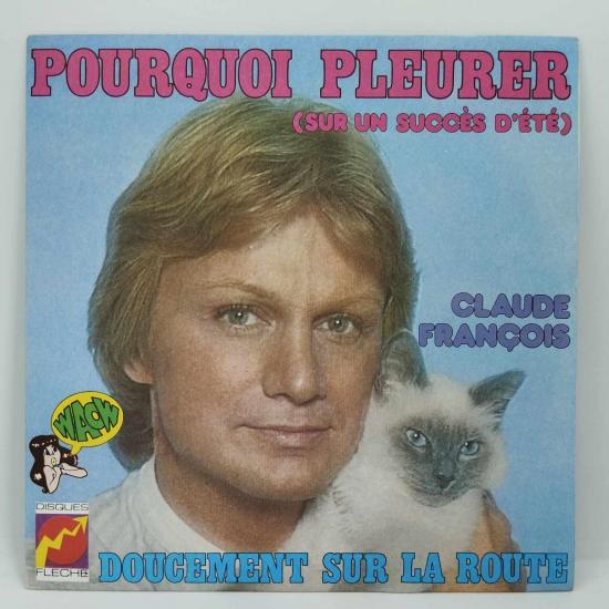 Claude francois pourquoi pleurer sur un succes d ete single vinyle 45t occasion