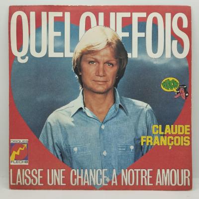 Claude francois quelquefois single vinyle 45t occasion 1