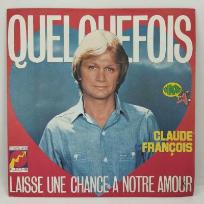 Claude francois quelquefois single vinyle 45t occasion