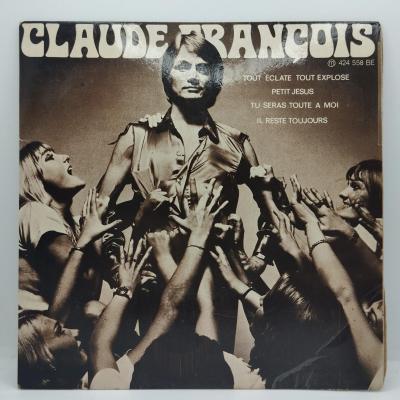 Claude francois tout eclate tout explose single vinyle ep occasion