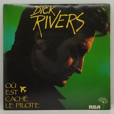 Dick rivers ou est cache le pilote single vinyle 45t occasion