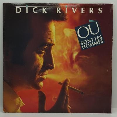 Dick rivers ou sont les hommes single vinyle 45t occasion