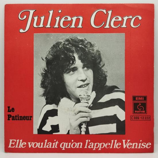 Julien clerc elle voulait qu on l appelle venise pressage belgique single vinyle 45t occasion