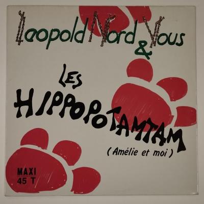 Leopold nord vous les hippopotamtam amelie et moi pressage belgique maxi single vinyle occasion