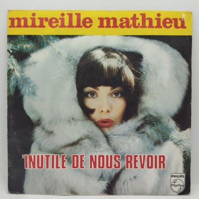 Mireille mathieu inutile de nous revoir single vinyle 45t occasion