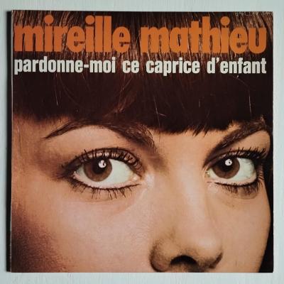 Mireille mathieu pardonne moi ce caprice d enfant single vinyle ep occasion