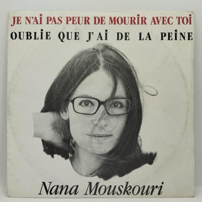 Nana mouskouri je n ai pas peur de mourir avec toi single vinyle 45t occasion