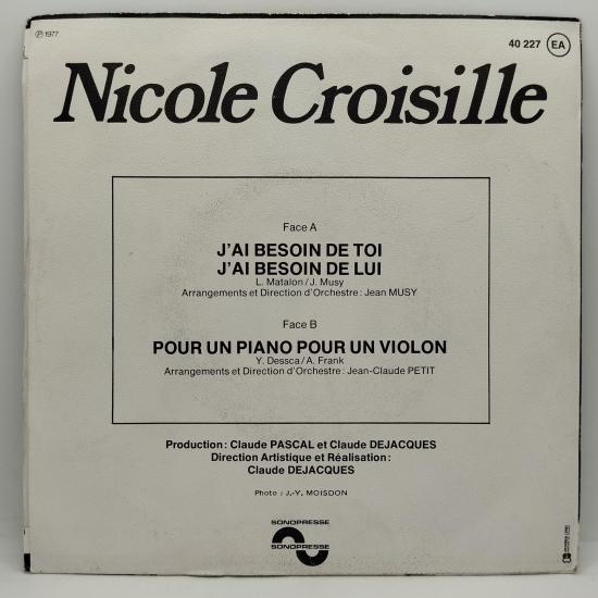 Nicole croisille j ai besoin de toi j ai besoin de lui single vinyle 45t occasion 1