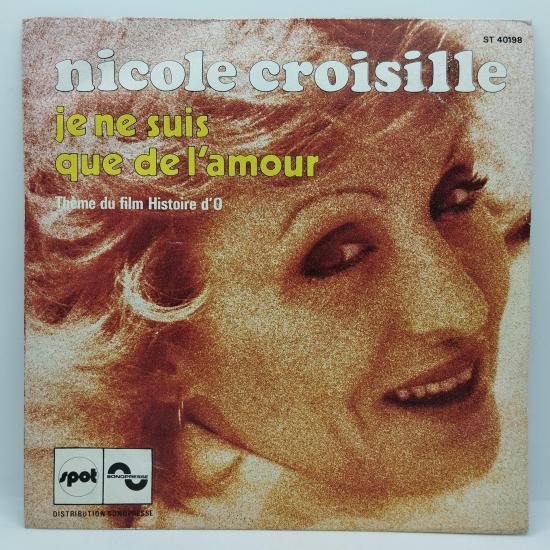 Nicole croisille je ne suis que l amour single vinyle 45t occasion