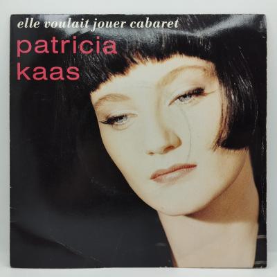 Patricia kaas elle voulait jouer cabaret single vinyle 45t occasion